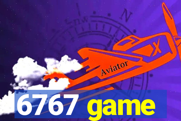 6767 game